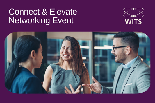 WITS Connect & Elevate Networking Event